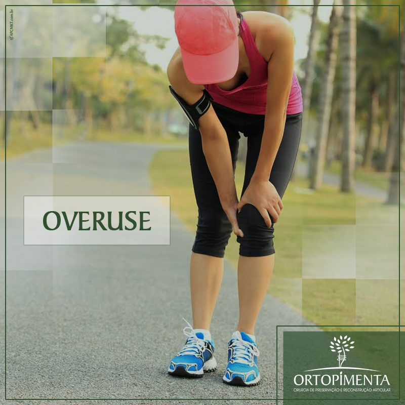Overuse - Ortopedia - Ortopimenta - Passos MG